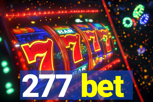 277 bet